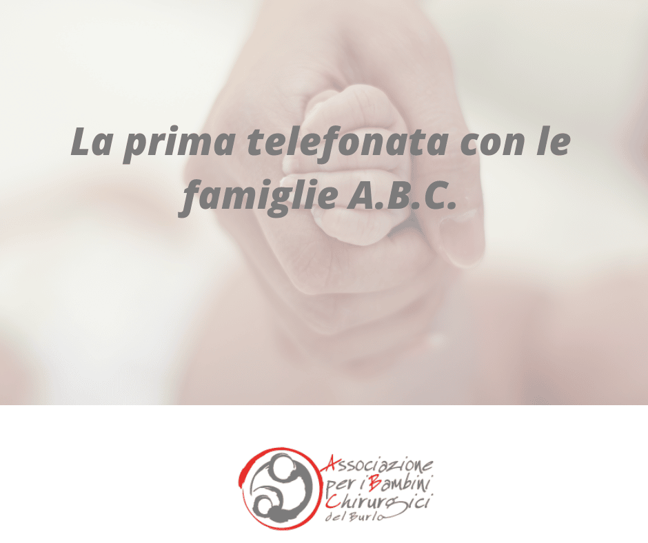 La prima telefonata con le famiglie A.B.C.