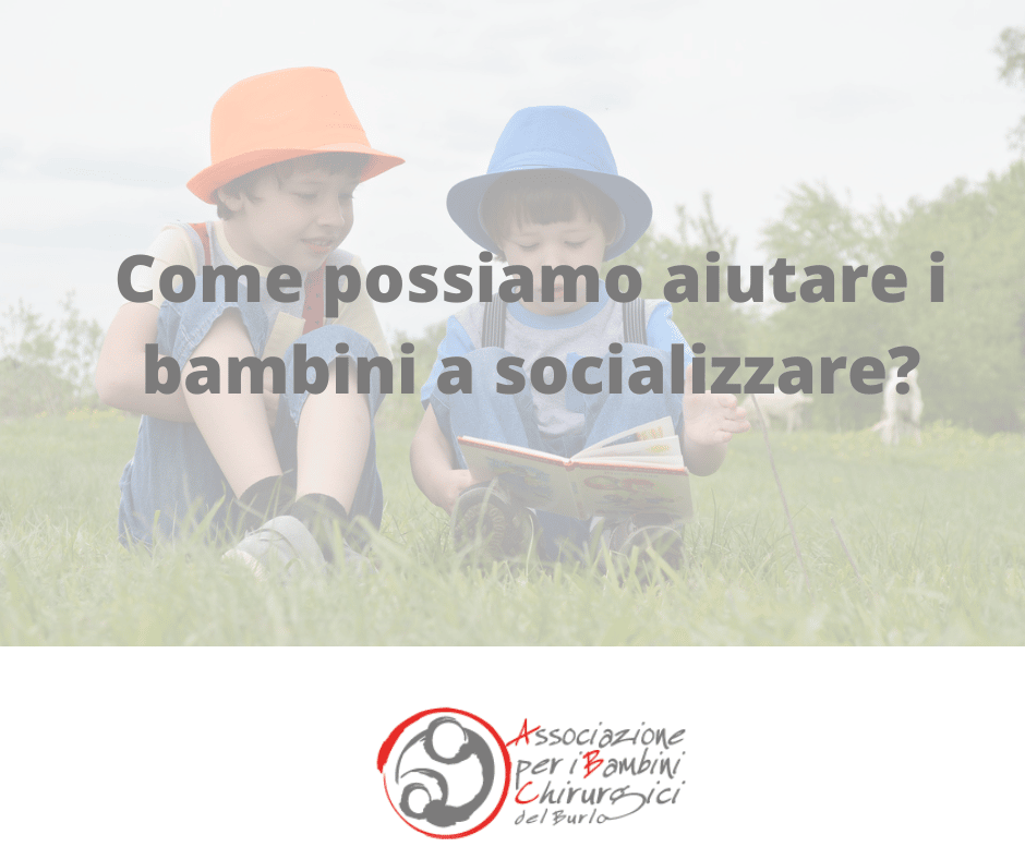 Come possiamo aiutare i bambini a socializzare?