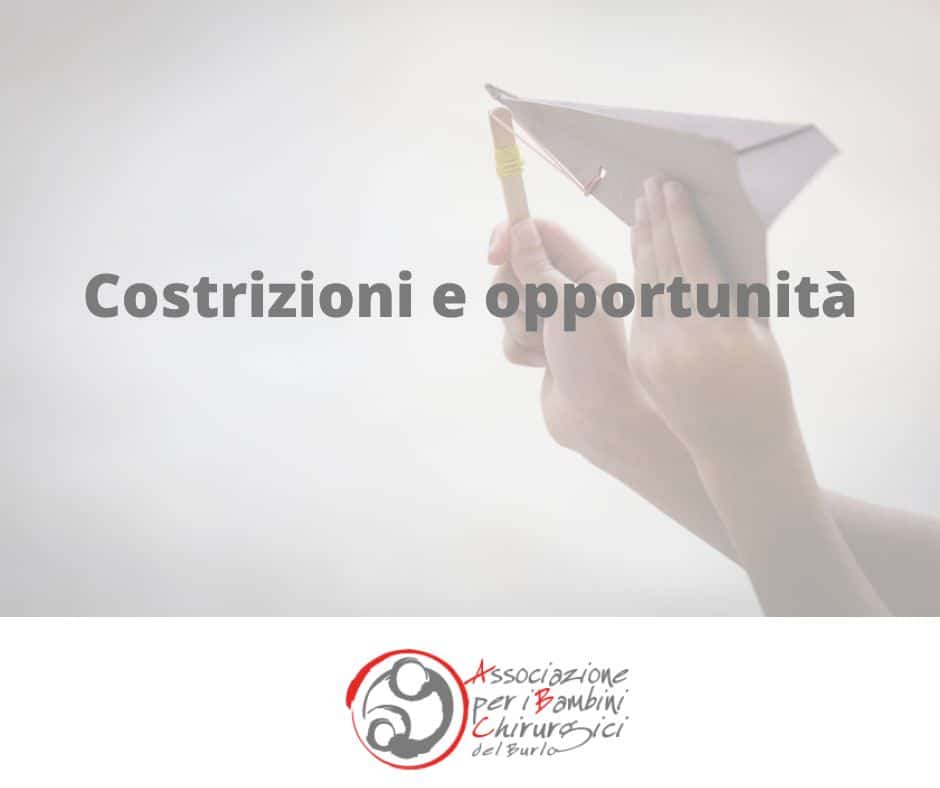 Costrizioni e opportunità