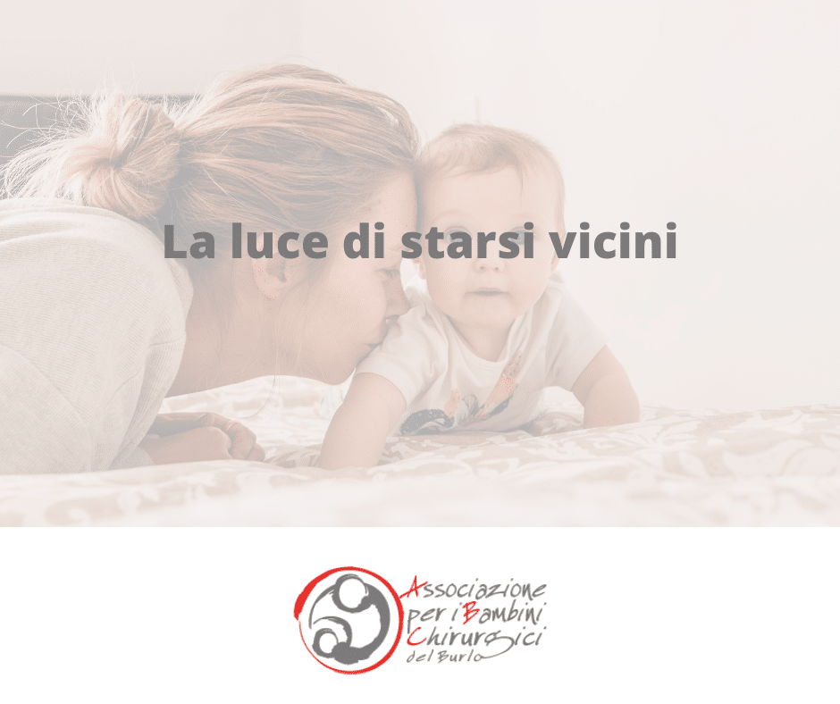 La luce di starsi vicini